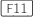 Taste F11